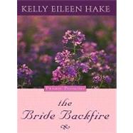 The Bride Backfire