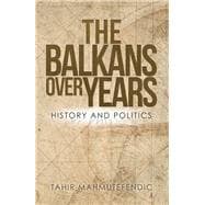 The Balkans over Years
