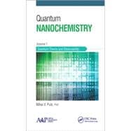 Quantum Nanochemistry, Volume One: Quantum Theory and Observability