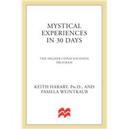 Mystical Experiences In 30 Days