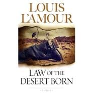 Law of the Desert Born Stories