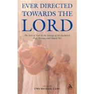 Ever Directed Towards the Lord The Love of God in the Liturgy of the Eucharist past, present, and hoped for