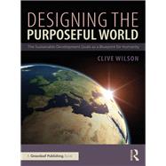 Designing the Purposeful World