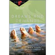 Dreams and Demands: 6 Studies for Individuals, Couples or Groups