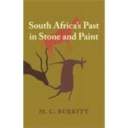 South Africa's Past in Stone and Paint