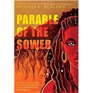 Parable of the Sower:  A Graphic Novel Adaptation A Graphic Novel Adaptation