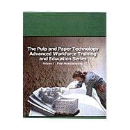 The Pulp and Paper Technology Advanced Workforce Training and Education Series: Volume 1: Pulp Manufacturing  (0101R317)