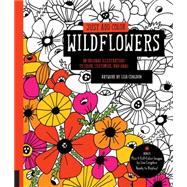 Just Add Color: Wildflowers 30 Original Illustrations to Color, Customize, and Hang - Bonus Plus 4 Full-Color Images by Lisa Congdon Ready to Display!