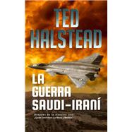 La guerra Saudi-Iraní