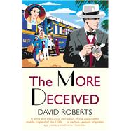 The More Deceived