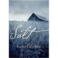 Salt : A Novel