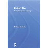 Norbert Elias: Post-Philosophical Sociology