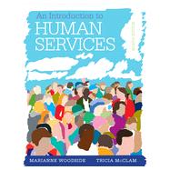 An Introduction to the Human Services, 8th Edition