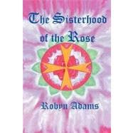 The Sisterhood of the Rose