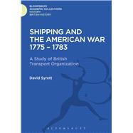 Shipping and the American War 1775-83 A Study of British Transport Organization