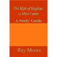 The Myth of Sisyphus Study Guide