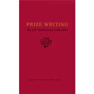 Prize Writing : The 10th Anniversary Collection