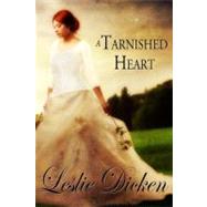 A Tarnished Heart