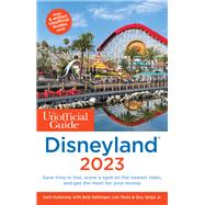 The Unofficial Guide to Disneyland 2023