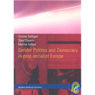 Gender Politics and Democracy in Post-Socialist Europe