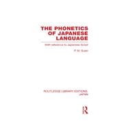 The Phonetics of Japanese Language: With Reference to Japanese Script