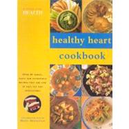 Healthy Heart Cookbook : Over 50 Simple, Tasty and Nutritious Recipes That Are Low in Salt, Fat and Cholesterol