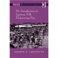 An Introduction to Japanese Folk Performing Arts