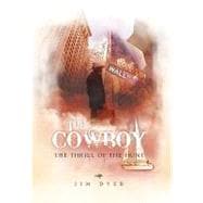The Cowboy: The Thrill of the Hunt