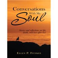 Conversations With My Soul