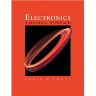 Electronics A Physical Approach
