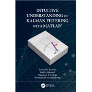 Intuitive Understanding of Kalman Filtering With Matlab