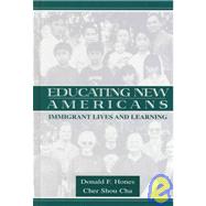Educating New Americans: Immigrant Lives and Learning
