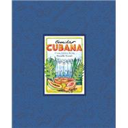 Comida Cubana A Cuban Culinary Journey