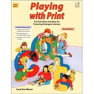 Playing With Print: Fun Activities and Ideas for Fostering Emergent Literacy