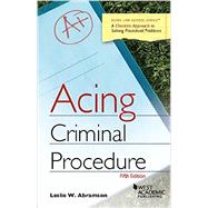 Acing Criminal Procedure