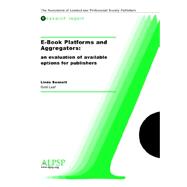 E-Book Platforms and Aggregators : An Evaluation of Availabl..., 9780907341338