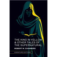 The King in Yellow & Other Tales of the Supernatural