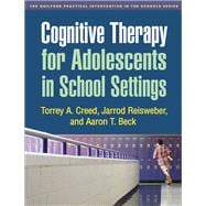 Cognitive Therapy for Adolescents in School Settings