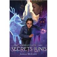 The Secrets of Lunis