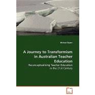A Journey to Transformism in Australian Teacher Education