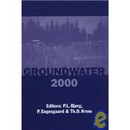Groundwater 2000: Proceedings of the International Conference on Groundwater Research, Copenhagen, Denmark, 6-8 June 2000