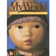 My World : Adventures in Time and Place