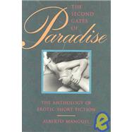 Second Gates of Paradise : The Anthology of Erotic Short Fiction