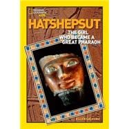 World History Biographies: Hatshepsut The Girl Who Became a Great Pharaoh