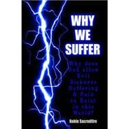 Why We Suffer