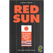 Red Sun: The Invasion of Hawaii After Pearl Harbor