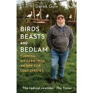 Birds, Beasts and Bedlam