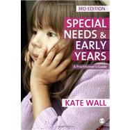 Special Needs and Early Years : A Practitioner Guide