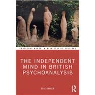 The Independent Mind in British Psychoanalysis