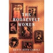 The Roosevelt Women A Portrait In Five Generations